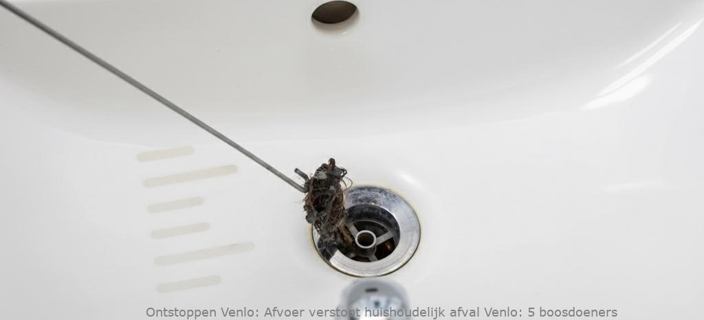 Afvoer verstopt huishoudelijk afval Venlo: 5 boosdoeners